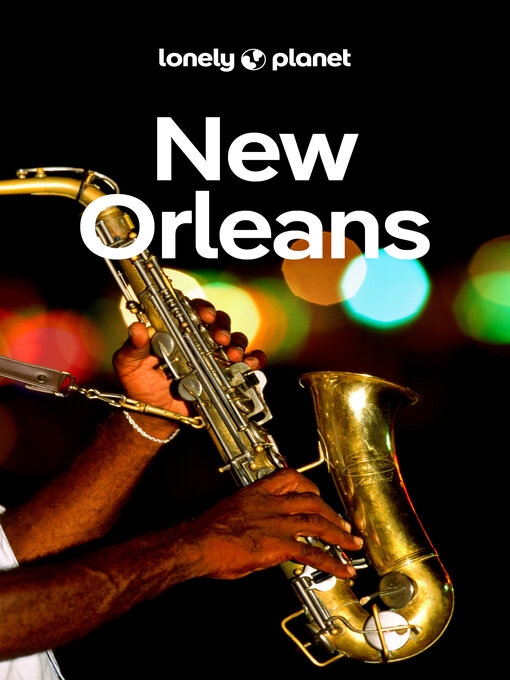 Title details for Lonely Planet New Orleans by Adam Karlin - Available